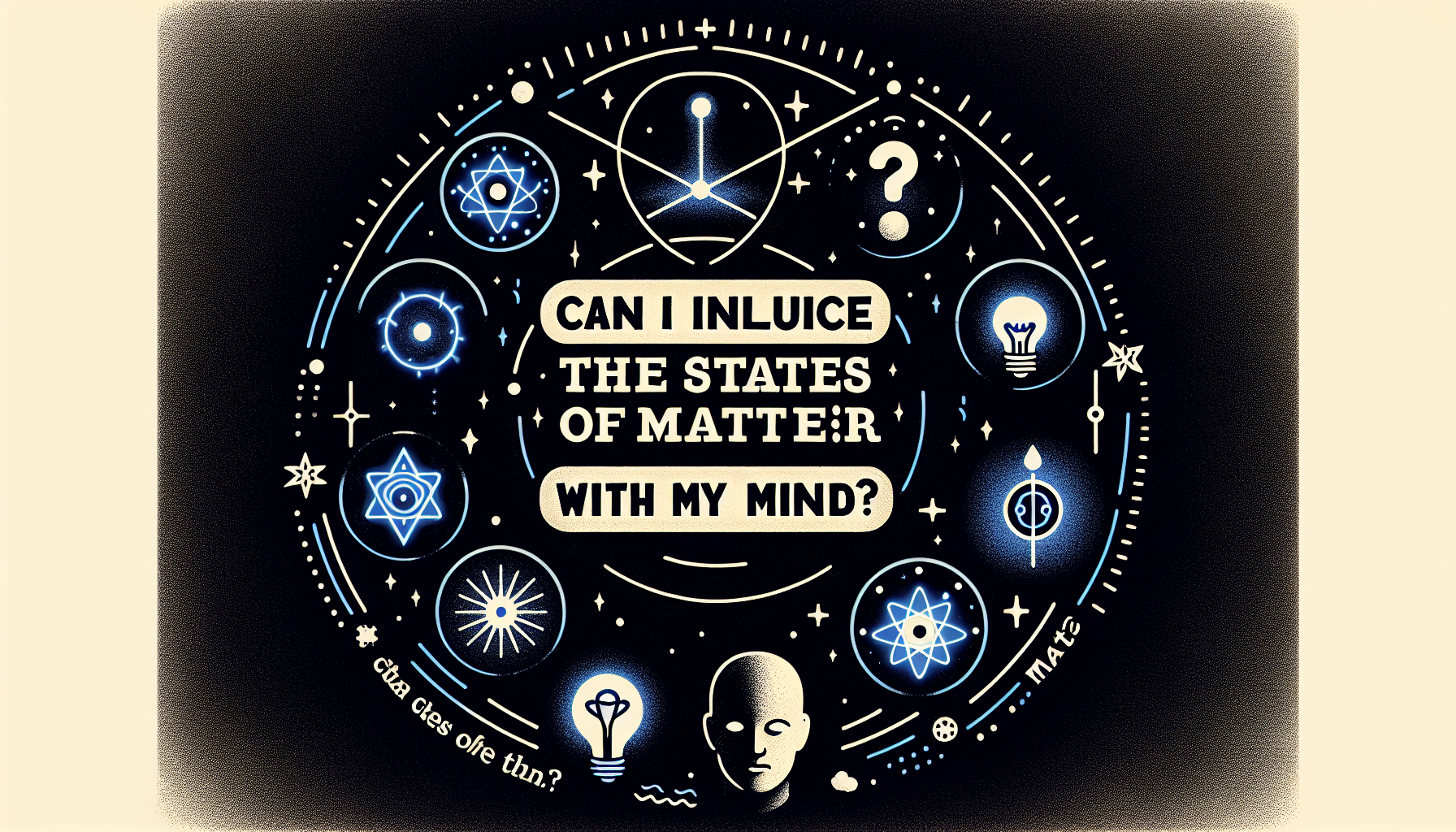 ¿Puedo cambiar los estados de la materia con mi mente?